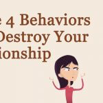 Four Behaviours That Destroy Relationships